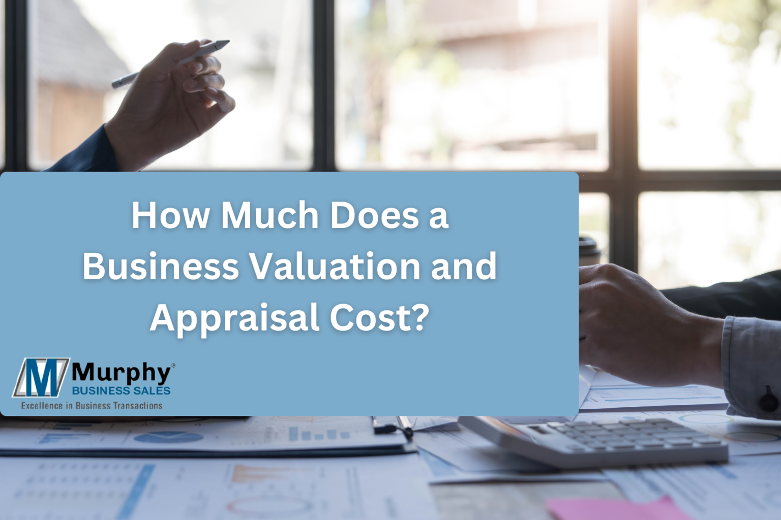 How Much Does a Business Valuation and Appraisal Cost? Top Hat